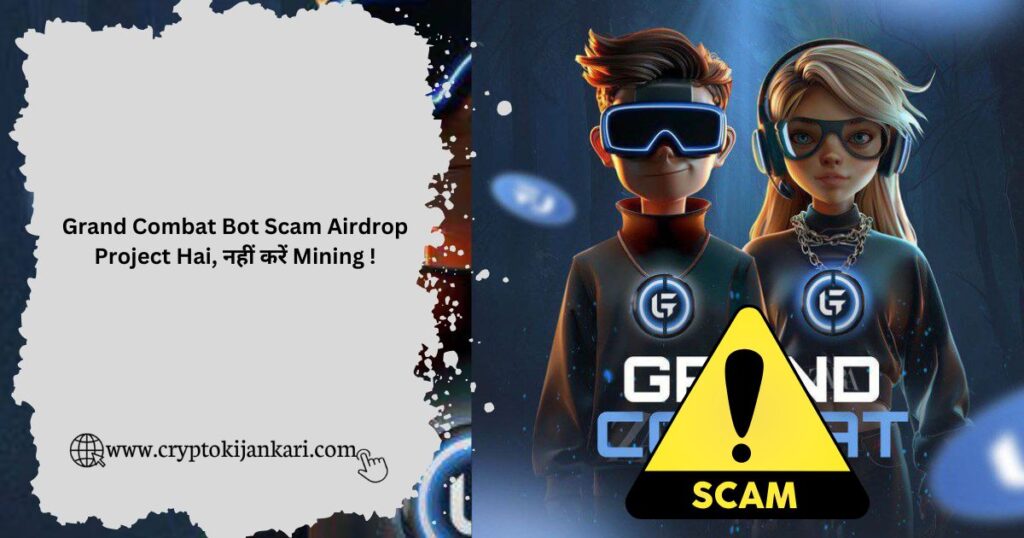 Grand Combat Scam Airdrop Project Hai